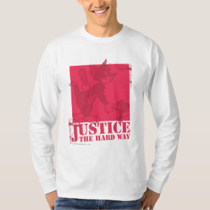 Tom and Jerry Justice The Hard Way T-Shirt