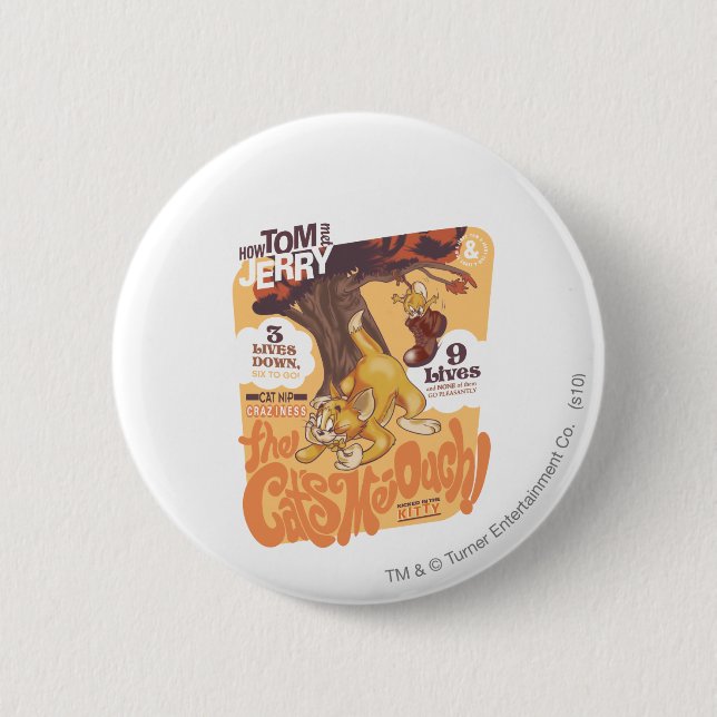 Tom and Jerry The Cats Me-Ouch 6 Cm Round Badge (Front)