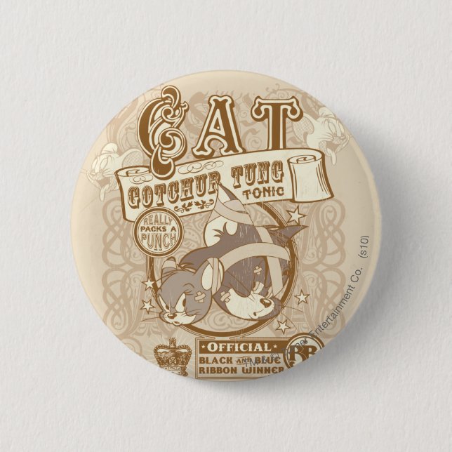 Tom Cat Gotchur Tung Tonic 6 Cm Round Badge (Front)