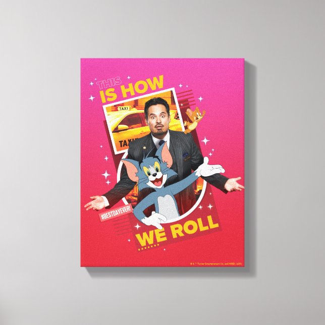 Tom & Jerry With Terrance - This Is How We Roll Canvas Print (Front)