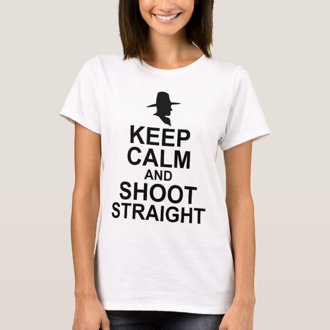 Tom Mix Keep Calm and Shoot Straight T-Shirt (Front)