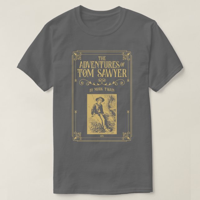 Tom SawyerTwain Huckleberry Finn english teacher g T-Shirt (Design Front)