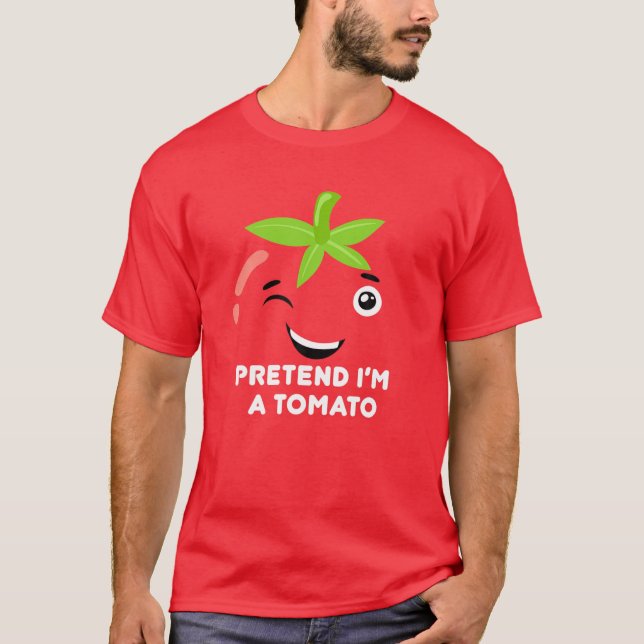 Tomato Costume Pretend I'm A Tomato T-Shirt (Front)