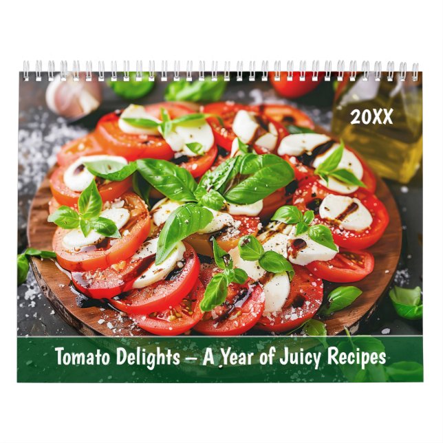 Tomato Delights – A Year of Juicy Recipes Calendar (Cover)