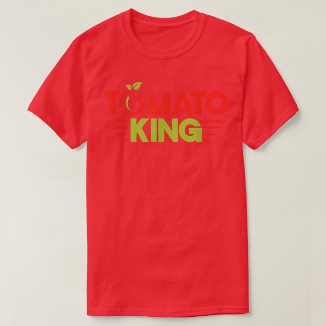 Tomato King Red Tomatoes Planter Farmers  T-Shirt (Design Front)