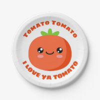 Tomato Tomato I love ya Tomato
