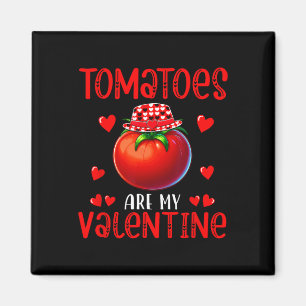 Tomatoes Are My Valentine Costume Vegan Cute Heart Magnet