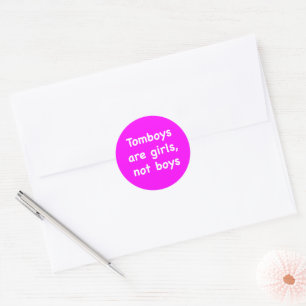 Tomboys are girls, not boys classic round sticker