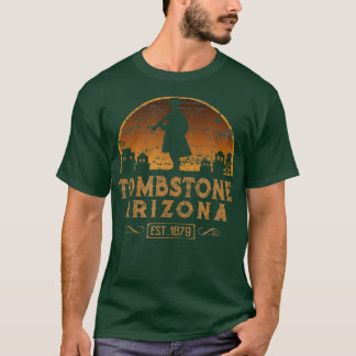 Tombstone Arizona AZ Wild West Gunfighter  T-Shirt