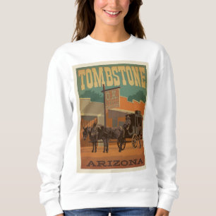 Tombstone, Arizona Sweatshirt