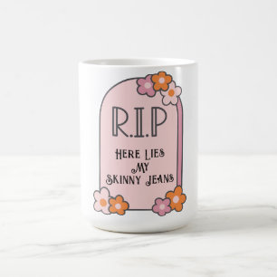 Tombstone for Skinny Jeans Coffee Mug