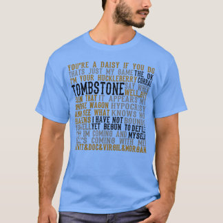 Tombstone Movie Quotes girl T-Shirt