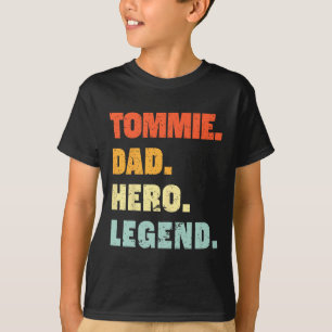 Tommie Dad Hero Legend Personalised Custom Name Fa T-Shirt