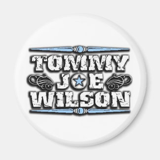 Tommy Joe Wilson Magnet