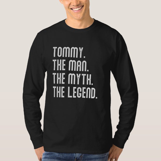 TOMMY Man Myth Legend Shirt Gifts For Mens Funny T (Front)