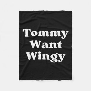 Tommy Want Wingy Funny Tommy 90's Retro  Fleece Blanket