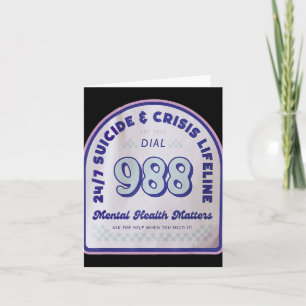 Tomorrow 988 Needs You National Suicide Prevention Card