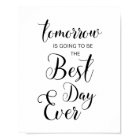 tomorrow is going to be the best day ever poster