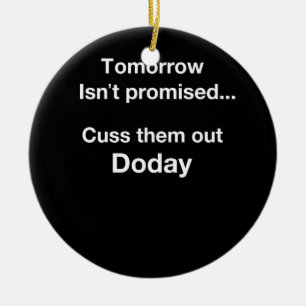 Tomorrow Isn't Promised.. Ceramic Tree Decoration