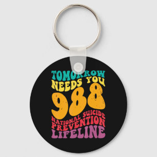 Tomorrow Needs You 988 Lifeline Suicide Prevention Key Ring