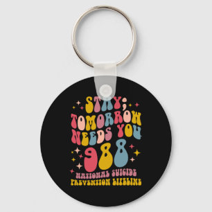 Tomorrow Needs You 988 Mental Health Awareness Key Ring