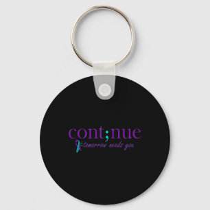Tomorrow Needs You Mental Health Suicide Awareness Key Ring