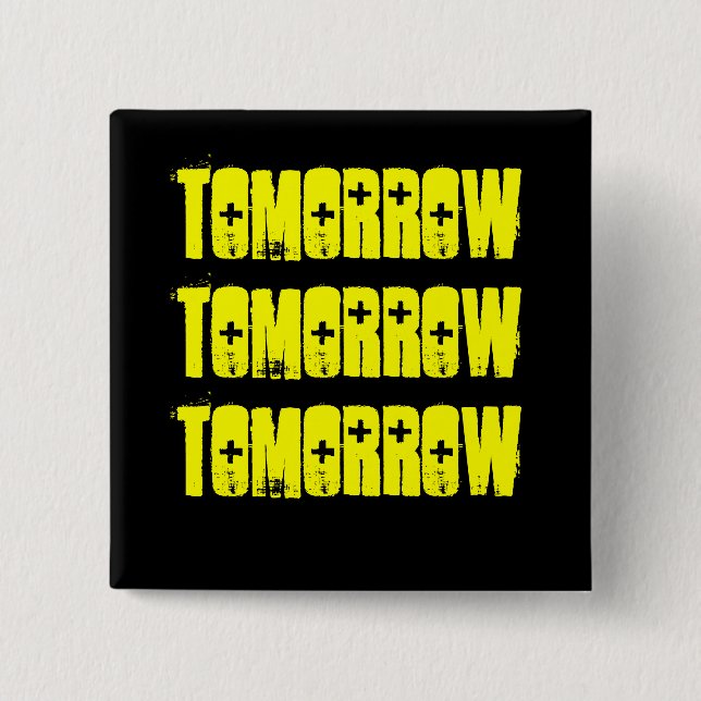 Tomorrow-The Shakespeare Series- McBeth 15 Cm Square Badge (Front)