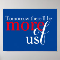Tomorrow there'll be more of us
