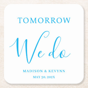 Tomorrow We Do Minimal and Chic   Wedding  Square Paper Coaster