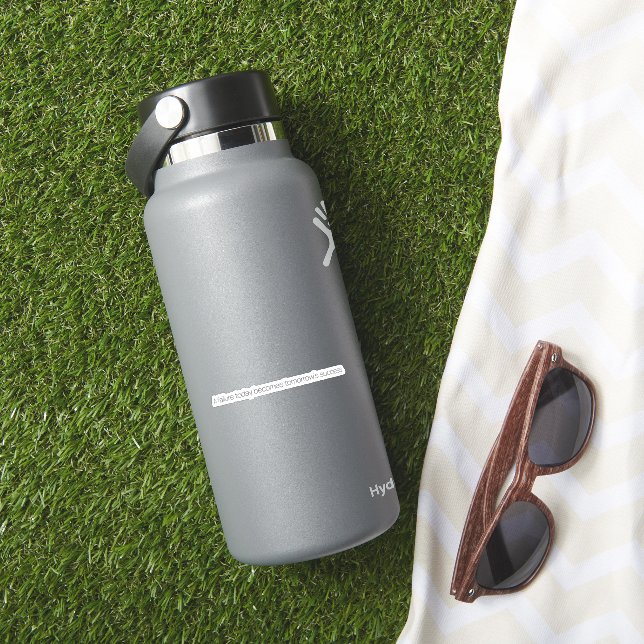 Tomorrow's Success Custom-Cut Vinyl Sticker (HydroFlask Insitu)