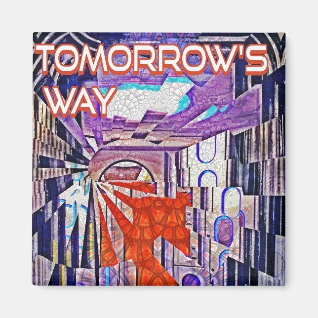 Tomorrow's Way Today Retro Future Art Magnet (Front)