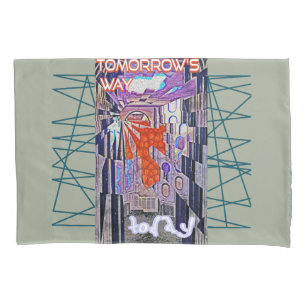 Tomorrow's Way Today Retro Future Art Pillowcase