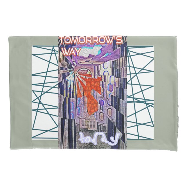 Tomorrow's Way Today Retro Future Art Pillowcase (Front)