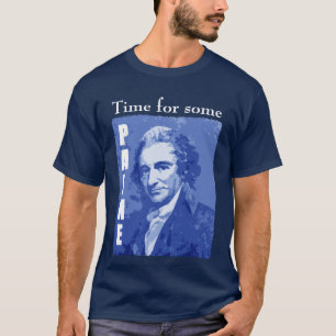 TomPaine - "Lead, follow or get out of the way." T-Shirt