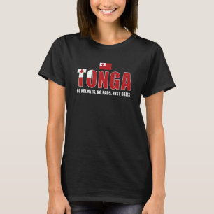 Tonga No Helmets No Pads Just Balls Tonga Rugby 1 T-Shirt