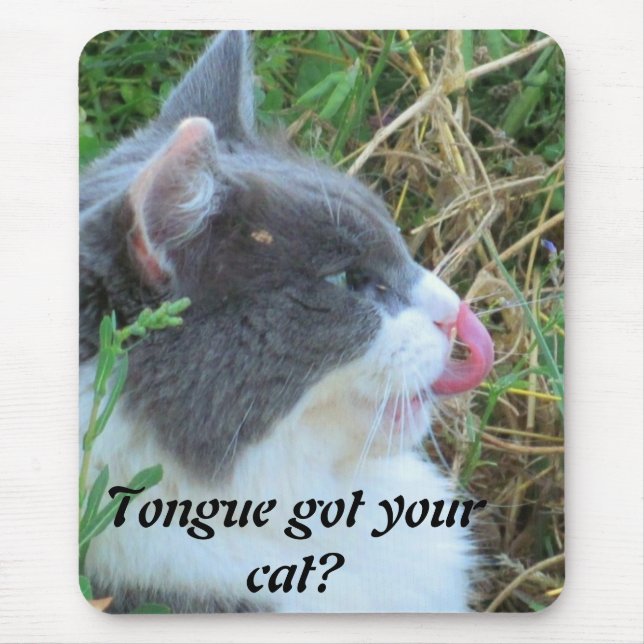 Tongue Got Your Cat? Meme Mouse Pad (Front)