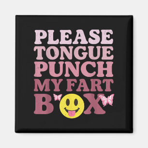 Tongue Punch My Fart Box Funny Kawaii Quote Magnet