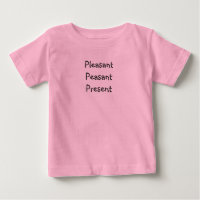 Tongue Twister T's-Is there a pleasant Baby T-Shir