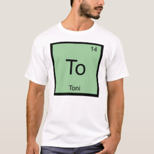 Toni Name Chemistry Element Periodic Table T-Shirt