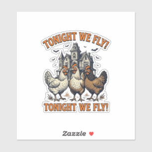Tonight We Fly Funny Chicken Halloween Shirt Desig