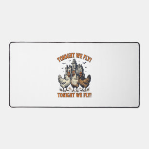 Tonight We Fly Funny Chicken Halloween Shirt Desig Desk Mat