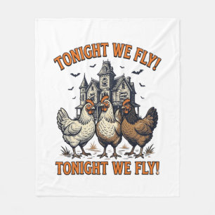 Tonight We Fly Funny Chicken Halloween Shirt Desig Fleece Blanket