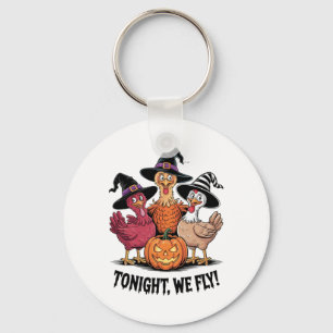 Tonight We Fly Funny Chicken Spooky Season Hallowe Key Ring