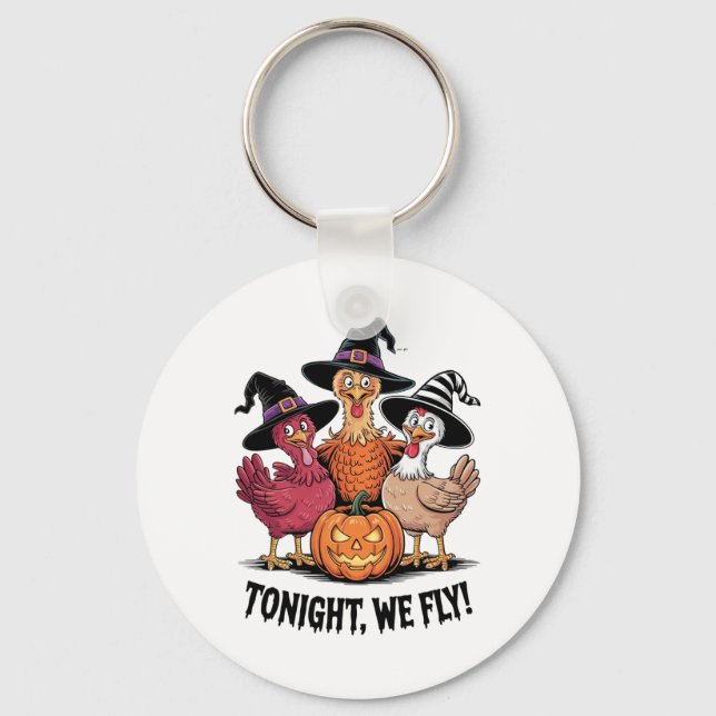 Tonight We Fly Funny Chicken Spooky Season Hallowe Key Ring (Front)