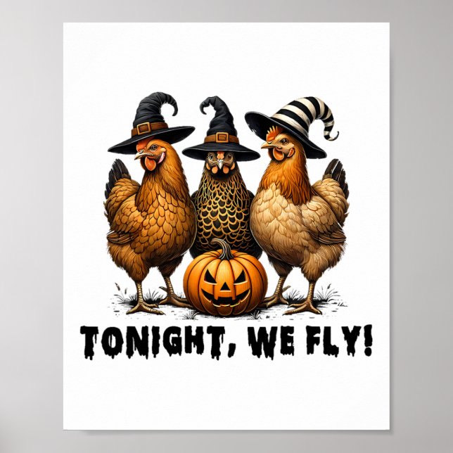 Tonight We Fly Halloween Chicken Fall Farm Animals Poster (Front)