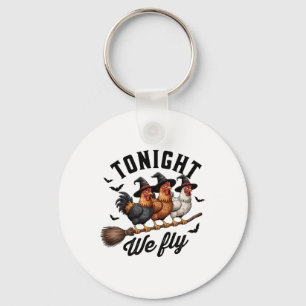 Tonight We Fly Halloween Funny Chicken On Broom Wi Key Ring