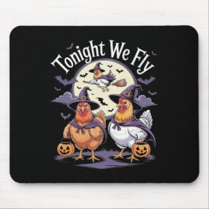 Tonight We Fly Halloween Funny Chickens Roosters W Mouse Pad