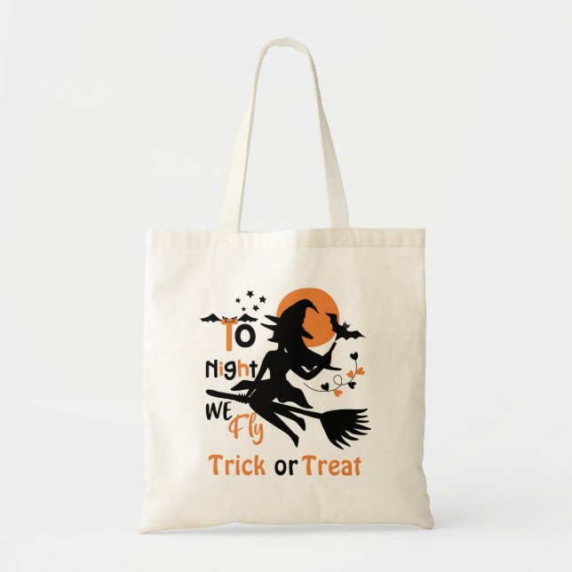 Tonight we fly-Halloween witch on a broom Tote Bag (Front)
