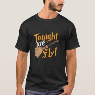 Tonight We Fly Halloween Witch Trick Or Treat Scar T-Shirt