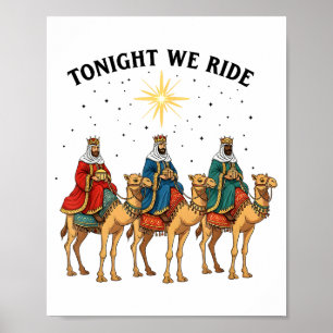 Tonight We Ride Christmas, 3 Wise Men Funny Christ Poster